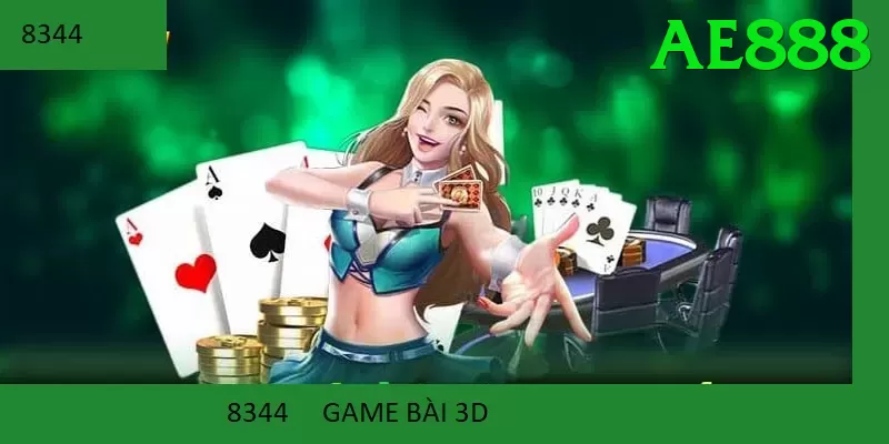 Game Bài 3D - Trải nghiệm tuyệt vời - Tải xuống
